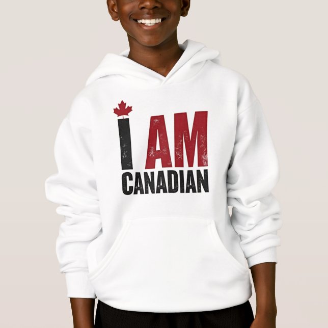 I Am Canadian – Patriotic Statement & Maple leaf Hoodie (Front)