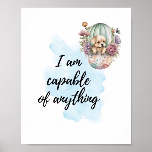 I Am Capable of Anything Kids Room Puppy Positive Poster