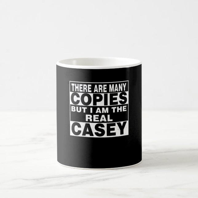 I Am Casey Funny Personal Personalized Fun Coffee Mug (Center)