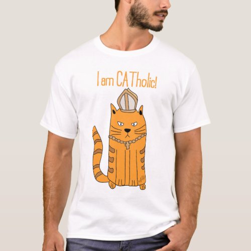 I am CATholic T_Shirt