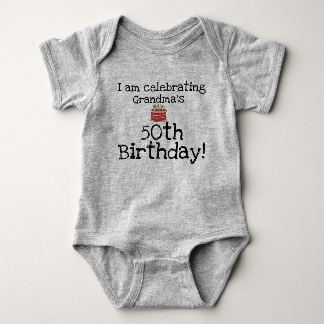 I am celebrating Grandma's 50th birthday Baby Bodysuit (Front)