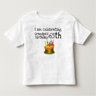 I am celebrating Grandpa's 65th birthday Toddler T-shirt
