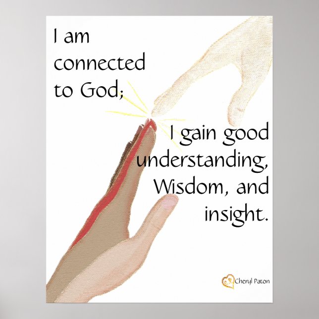 I am connected to God; I gain good... posters (Front)