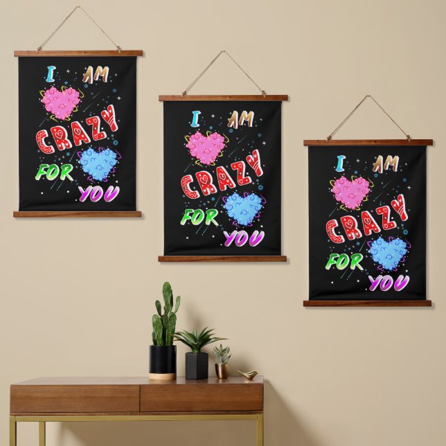 I Am Crazy For You Hanging Tapestry (Asymmetrical)
