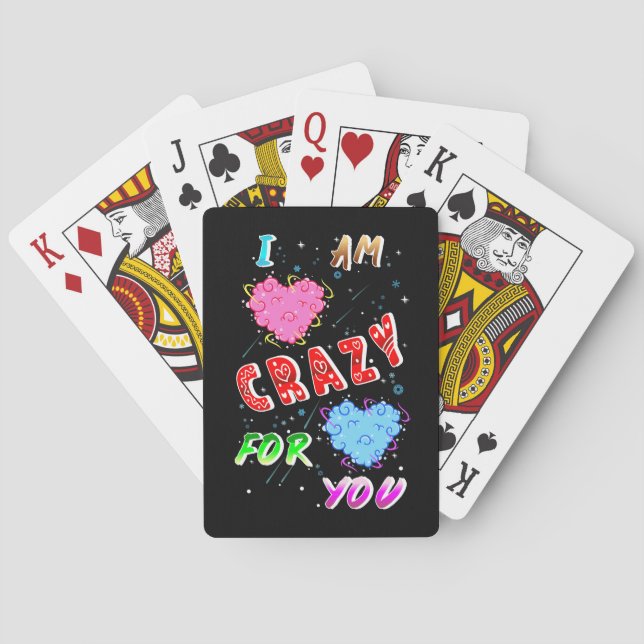 I Am Crazy For You Poker Cards (Back)