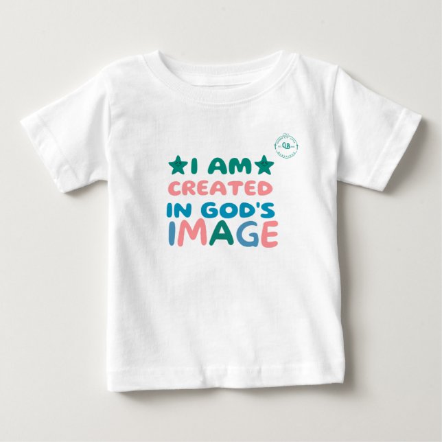 I Am Created In God's Image  Baby T-Shirt (Front)