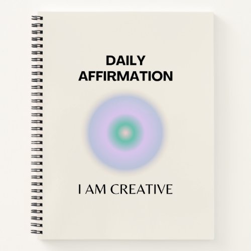 I am Creative Daily Affirmation Positive Notebook