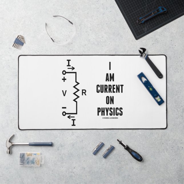I Am Current On Physics Ohm's Law Desk Mat (Workstation)