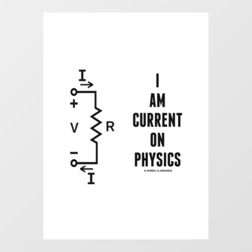 I Am Current On Physics Ohms Law Window Cling