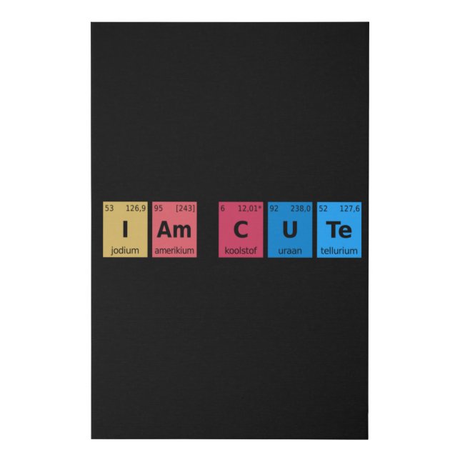 I am Cute Periodic Table Faux Canvas Print (Front)