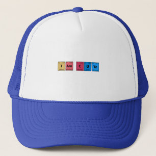 I am Cute Periodic Table Trucker Hat