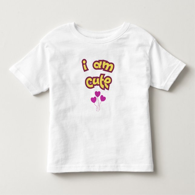 I am cute toddler t-shirt (Front)