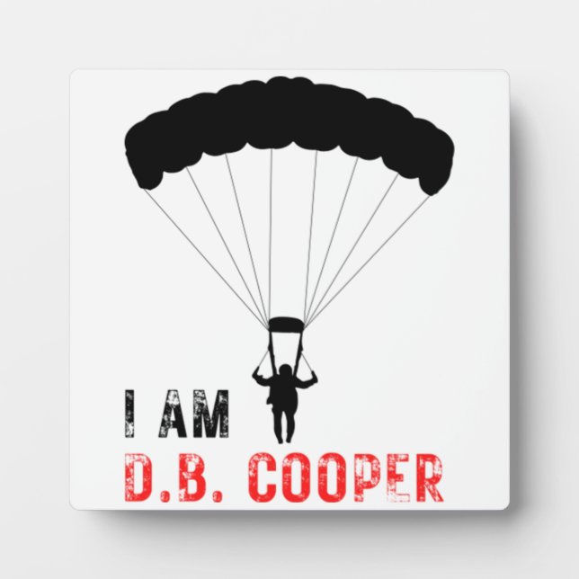 I AM D.B. Cooper  Plaque (Front)