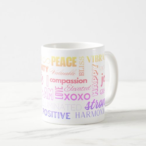 I AM Daily Reminder Inspirational High Vibe Words  Coffee Mug