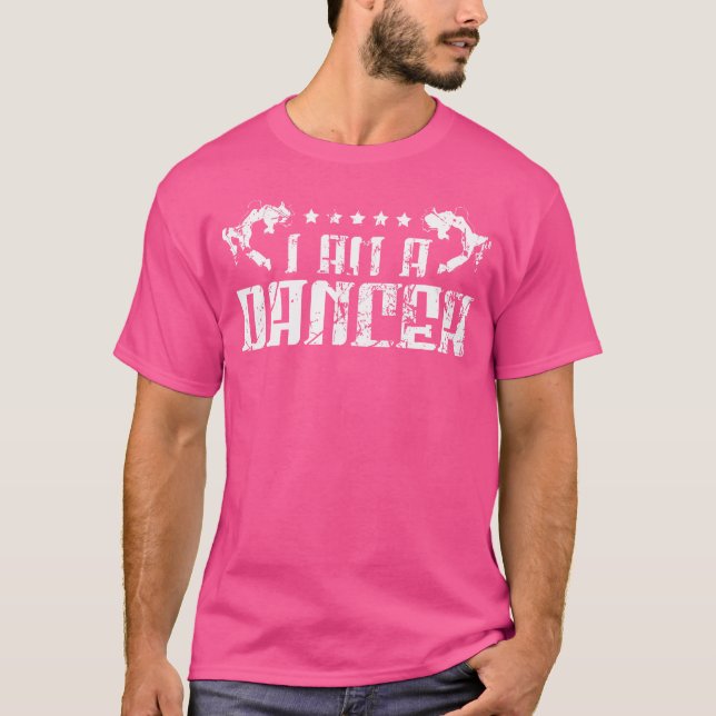 I Am Dancer  Breakdance Hip Hop  Dancing Dance T-Shirt (Front)
