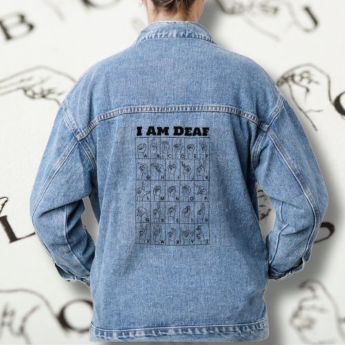 I Am Deaf ASL American Sign Language Alpabet Blue Denim Jacket