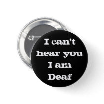 I am Deaf Bold Black and White Alert   Button