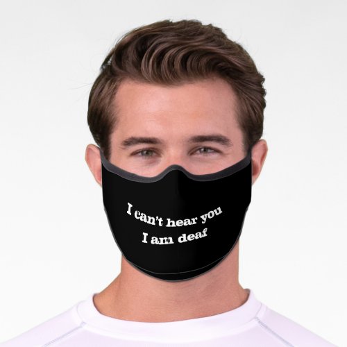 I am Deaf Bold Black and White Alert   Premium Face Mask