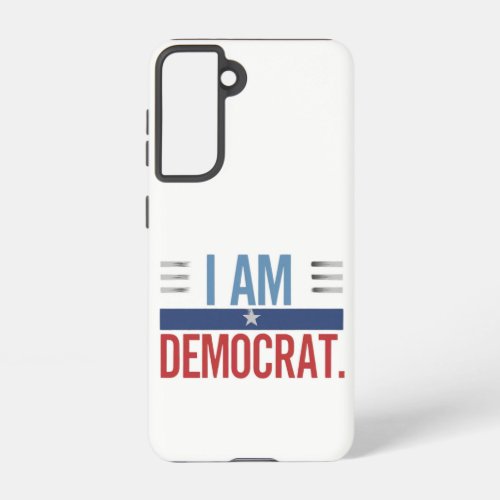 I am Democrat Samsung Galaxy S21 Case