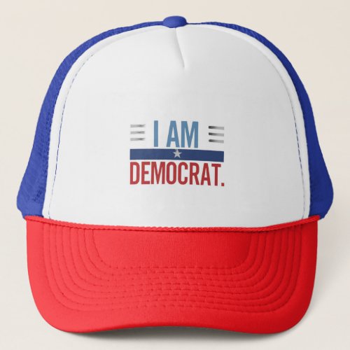 I am Democrat Trucker Hat