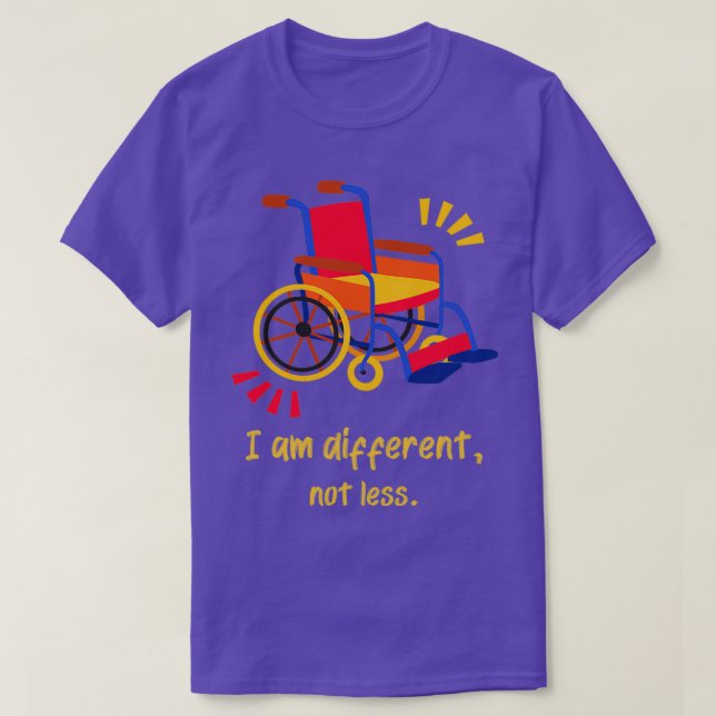 I Am Different Not Less Shirt (Design Front)