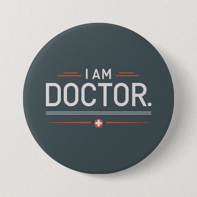 I am Doctor Round Button (Front)