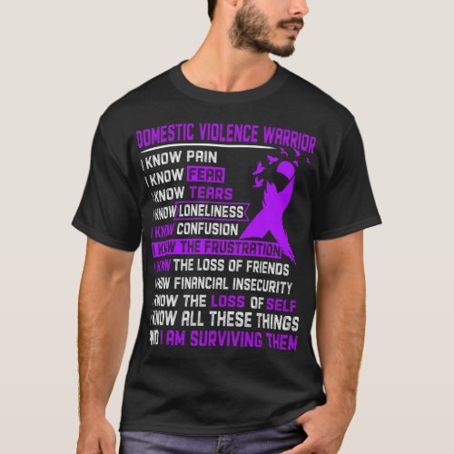 I Am Domestic Violence Warrior I Know All These T T_Shirt