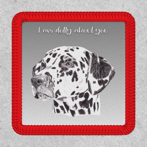 I am dotty About You Dalmatian Dog Patch