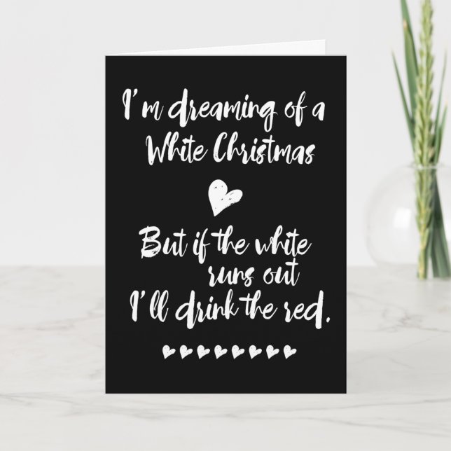 I Am Dreaming Of A White Christmas Humor Holiday Card (Front)