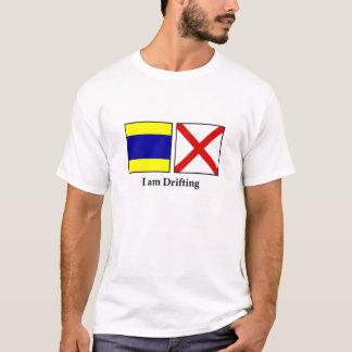 I Am Drifting T-Shirt