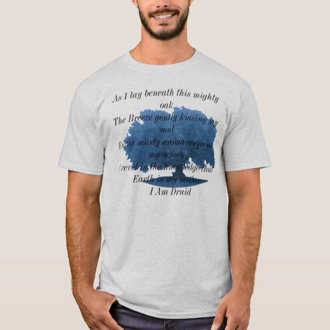 I am Druid Poem T-Shirt (Front)