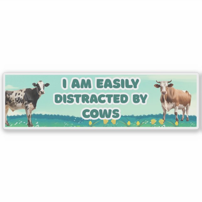 I Am Easily Distracted by Cows, Funny cute Sticker (Front)