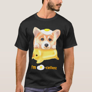 I Am Egg Cellent Excellent Corgi T-Shirt