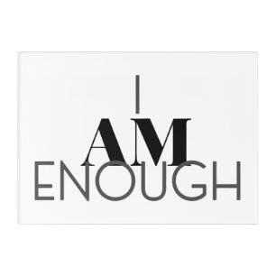 I Am Enough Acrylic Print