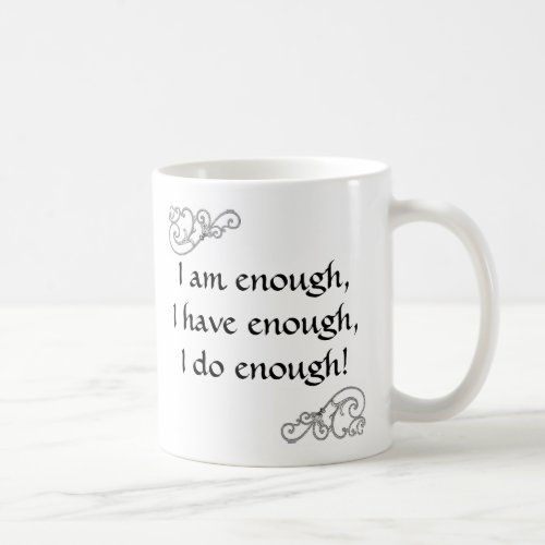 I Am Enough Affirmation Inspirational Coffee Mug