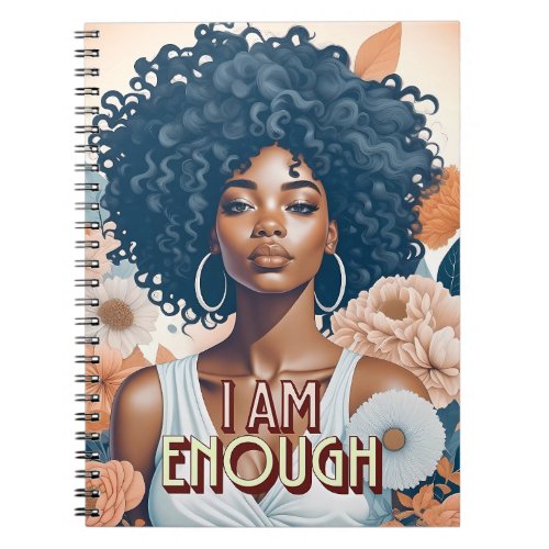 I am enough Black woman affirmation  Notebook