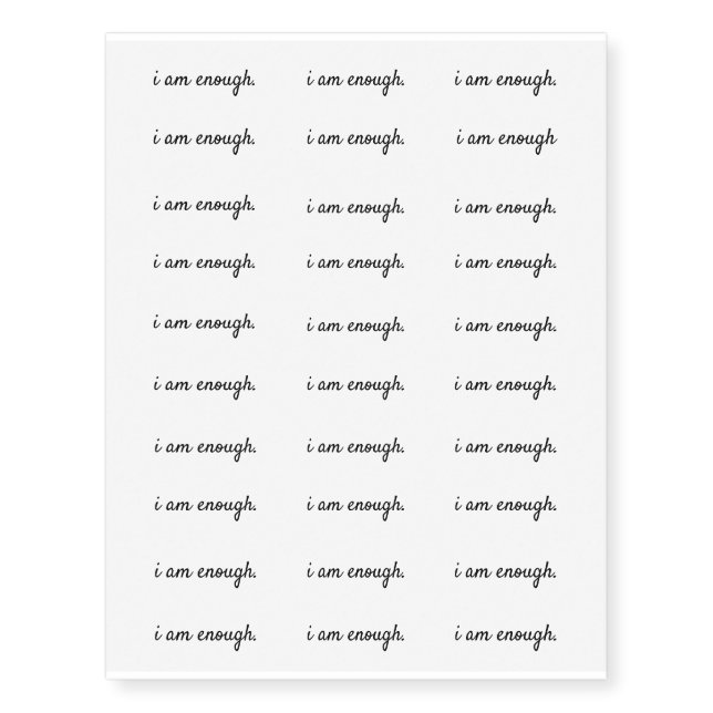 i am enough. - Clean Black and White Small Script Temporary Tattoos (Front)