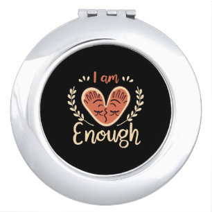 I Am Enough Compact Mirror