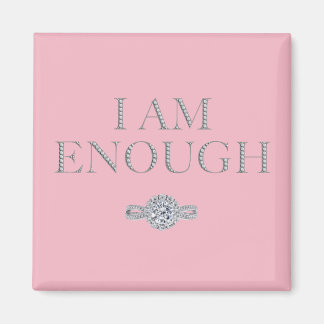 I am enough inspirational magnet