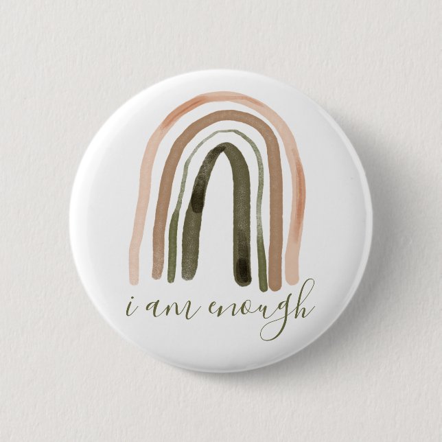 I Am Enough Inspiring Affirmation Button (Front)