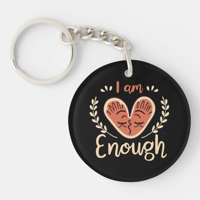 I Am Enough Keychain (Front)