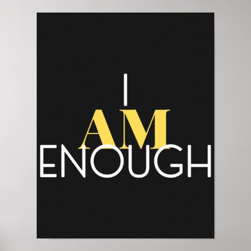 I Am Enough Poster