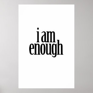 I am enough poster