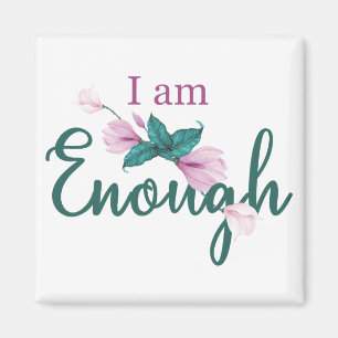 I am enough series magnet