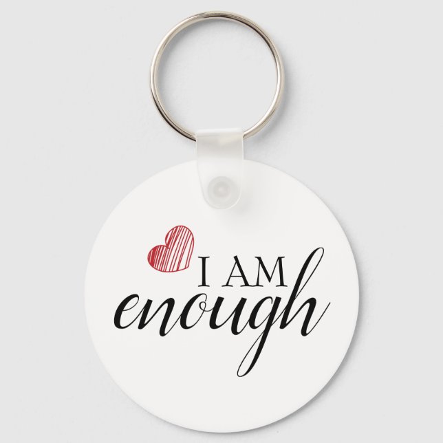 I Am Enough Simple Inspiring Affirmation Quote Keychain (Front)