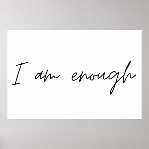 I Am Enough Simple Quote Poster