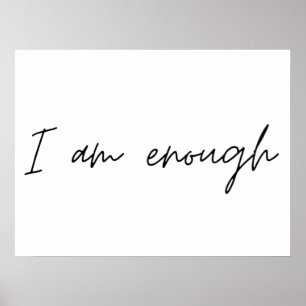 I Am Enough Simple Quote Poster