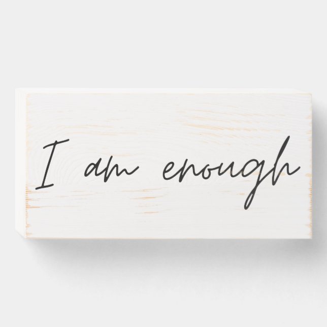 I Am Enough Simple Quote Wooden Box Sign (Front Horizontal)