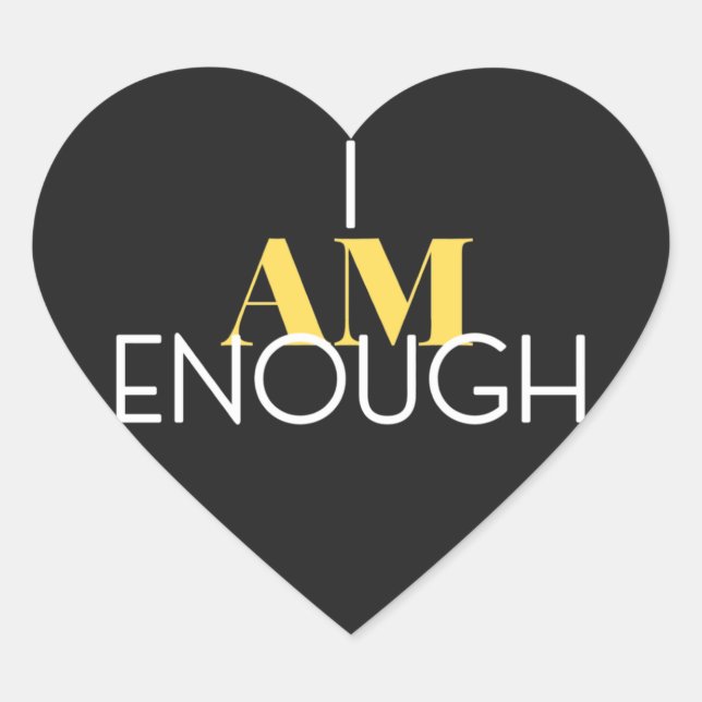 I Am Enough Sticker (Front)