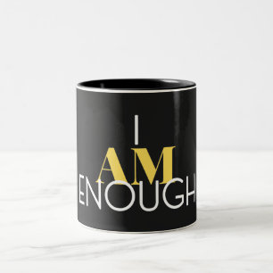 I Am Enough Two-Tone Coffee Mug
